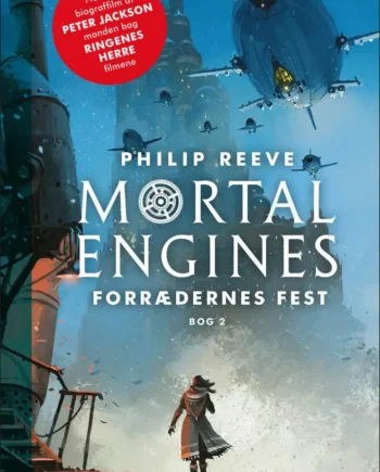 Mortal Engines : Forrædernes Fest