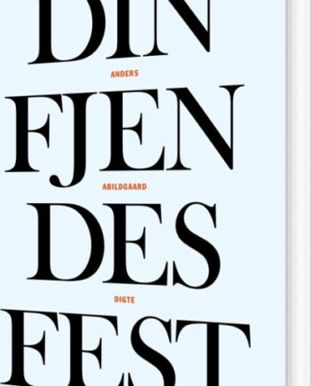 Din Fjendes Fest Anders Abildgaard Bog
