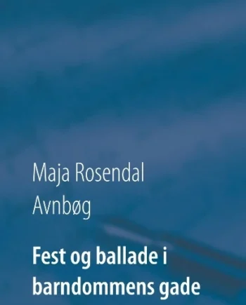 Fest Ballade Barndommens Gade