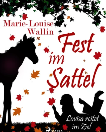 Fest Sattel Lovisa Reitet Ins Ziel