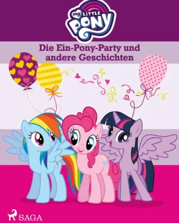 Little Pony Die Ein Pony Party Und Andere Geschichten