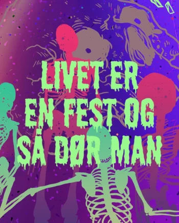 Livet Fest Dør Man