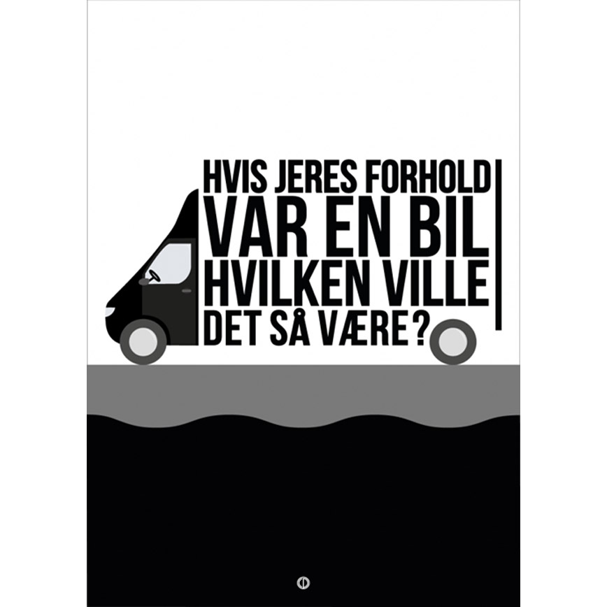 Hvis Jeres Forhold Var Citatplakat 50x70cm
