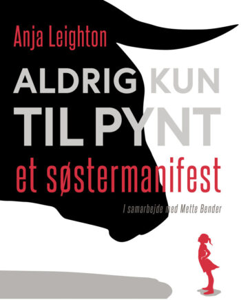 Aldrig Kun Til Pynt