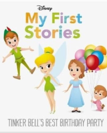 Disney First Stories Tinker Bellampapos Best Birthday Party