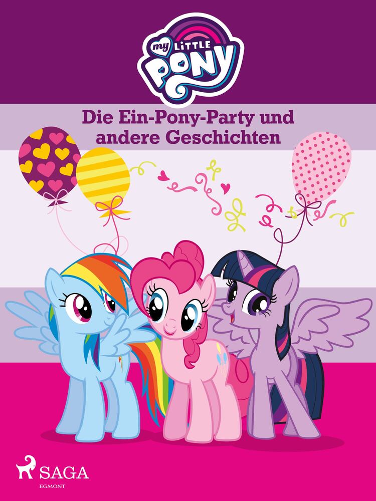 Little Pony Die Ein Pony Party Und Andere Geschichten