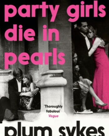 Party Girls Die Pearls