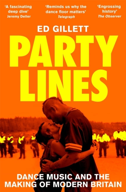 Party Lines Dance Music And The Making Modern Britain