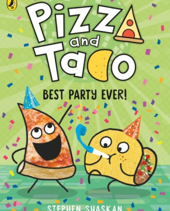 Pizza And Taco Best Party Ever