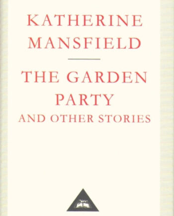 The Garden Party And Other Stories