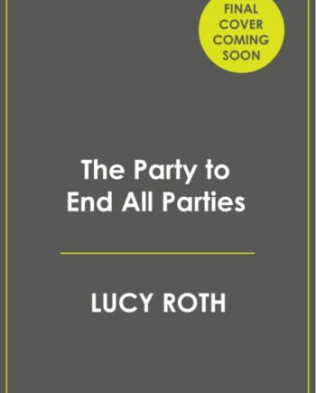 The Party End All Parties