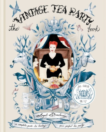 The Vintage Tea Party Book