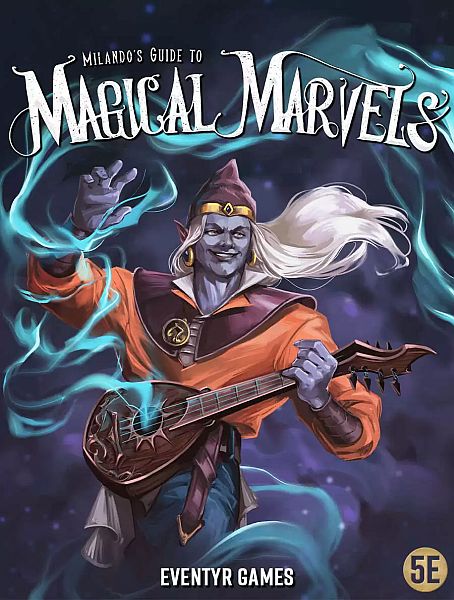 Amp : 3rd Party Eventyr Games: Milando Guide Magical Marvels Hardcover