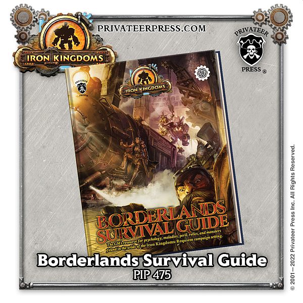 Amp : 3rd Party Iron Kingdoms: Borderlands Survival Guide Privateer Press 978 1943693771