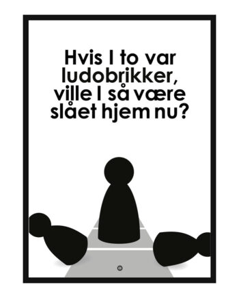 Hvis Var Ludobrikker Citatplakat 50x70
