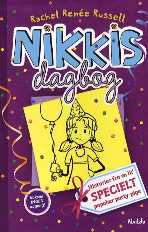 Nikkis Dagbog : Historier Fra Specielt Populær Party Pige 2016 Rachel Renee Russell