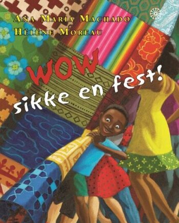 Wow Sikke Fest Ana Maria Machado Bog
