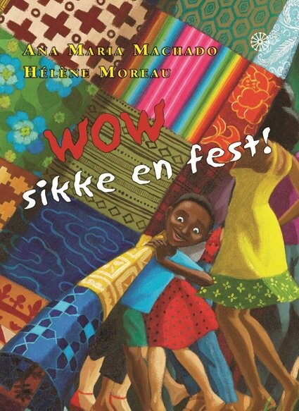Wow Sikke Fest Ana Maria Machado Bog