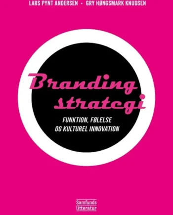 Brandingstrategi 2024  Lasse Pynt Andersen Gry Høngsmark Knudsen Lars Pynt Andersen