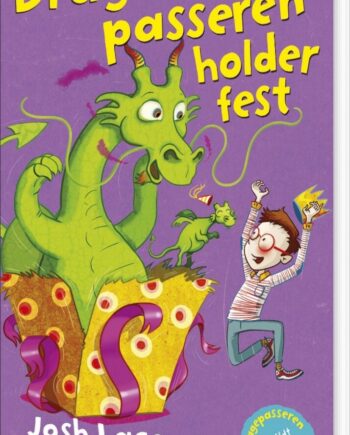 Dragepasseren Holder Fest Josh Lacey Bog Forlaget Bolden