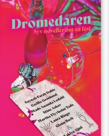 Dromedaren Syv Noveller Fest Zakiya Ajmi Bog Gyldendal