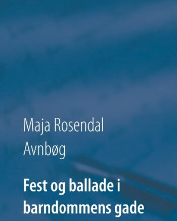 Fest Ballade Barndommens Gade