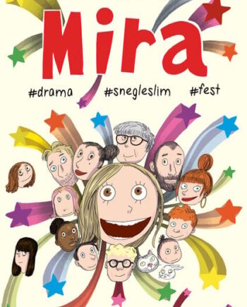 Mira Drama Snegleslim Fest Sabine Lemire Bog Gyldendal