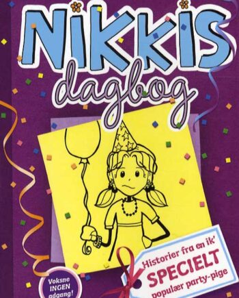 Nikkis Dagbog : Historier Fra  Specielt Populær Party Pige