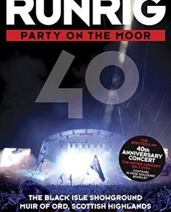 Runrig Party The Moor 40th Anniversary Concert Dvd Film