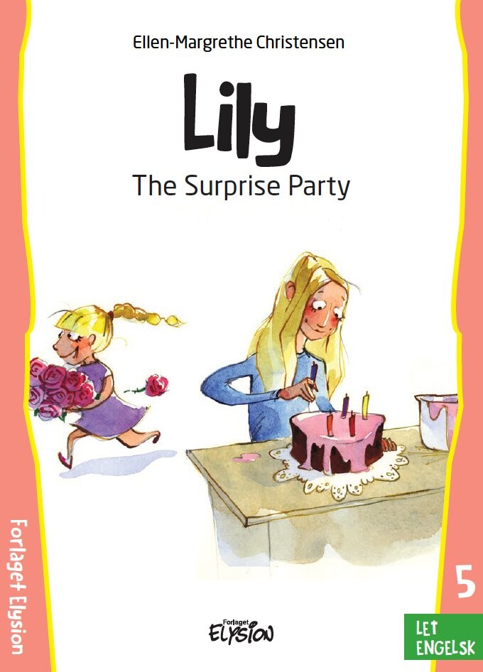 The Surprise Party Ellen Margrethe Christensen English Book Forlaget Elysion
